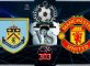 Burnley VS Manchester United