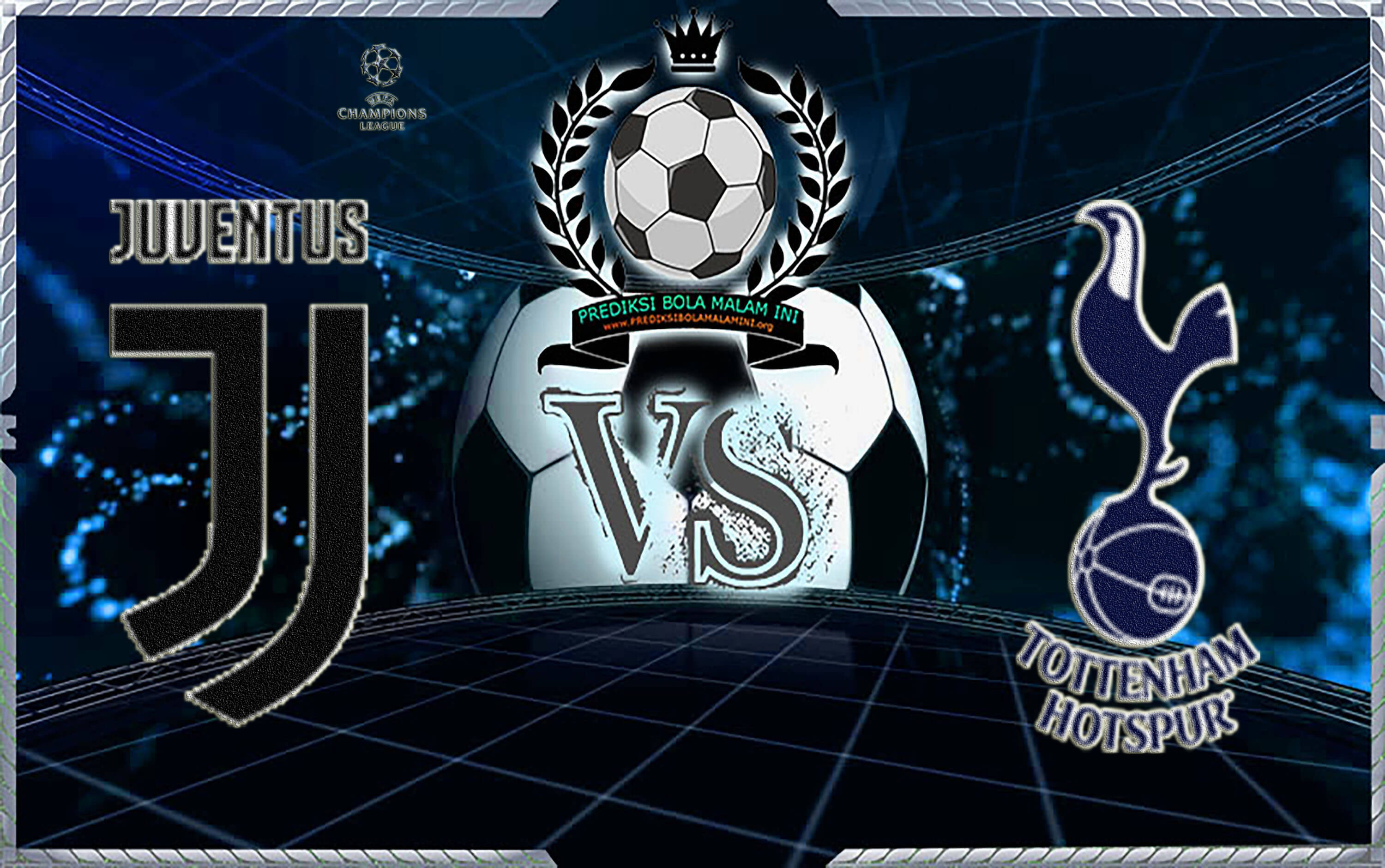 Prediksi Skor Juventus Vs Tottenham Hotspur 14 Februari 2018