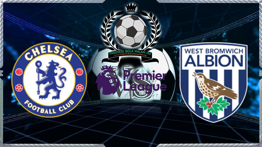 Prediksi Skor Chelsea Vs West Bromwich Albion 13 Februari 2018