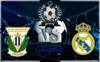 Prediksi Skor LEGANES Vs REAL MADRID   22 Februari 2018