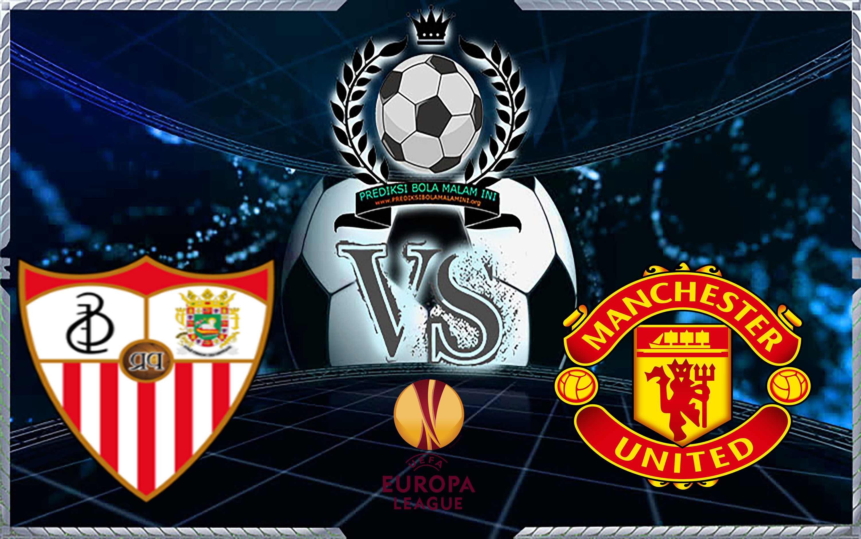 Prediksi Bola SEVILLAVs MANCHESTER UNITED  , Bursa Taruhan SEVILLAVs MANCHESTER UNITED  , Prediksi Skor SEVILLAVs MANCHESTER UNITED  , Prediksi Pertandingan SEVILLAVs MANCHESTER UNITED  , Hasil Skor SEVILLAVs MANCHESTER UNITED  , SEVILLAVs MANCHESTER UNITED