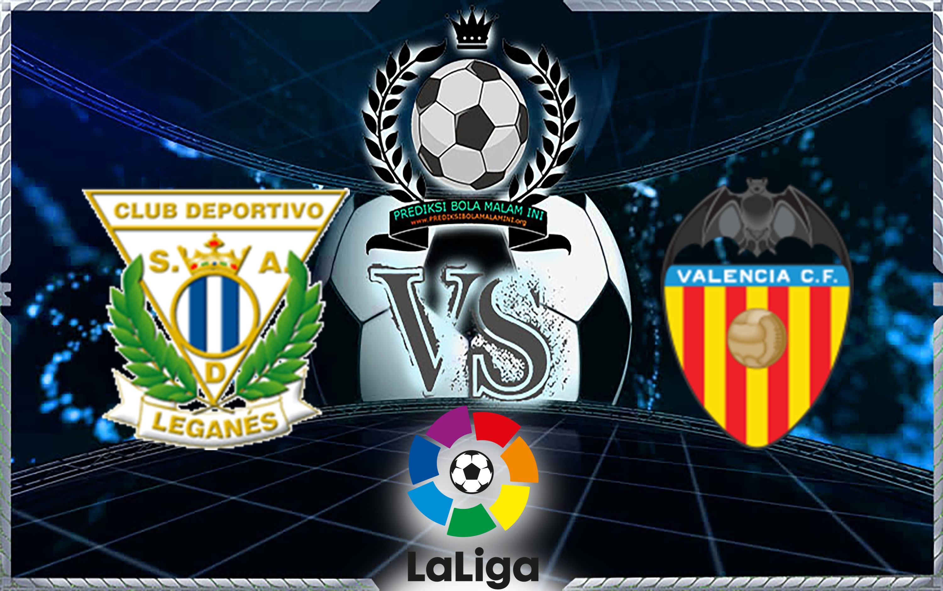 Prediksi Skor Leganes Vs Valencia 1 April 2018
