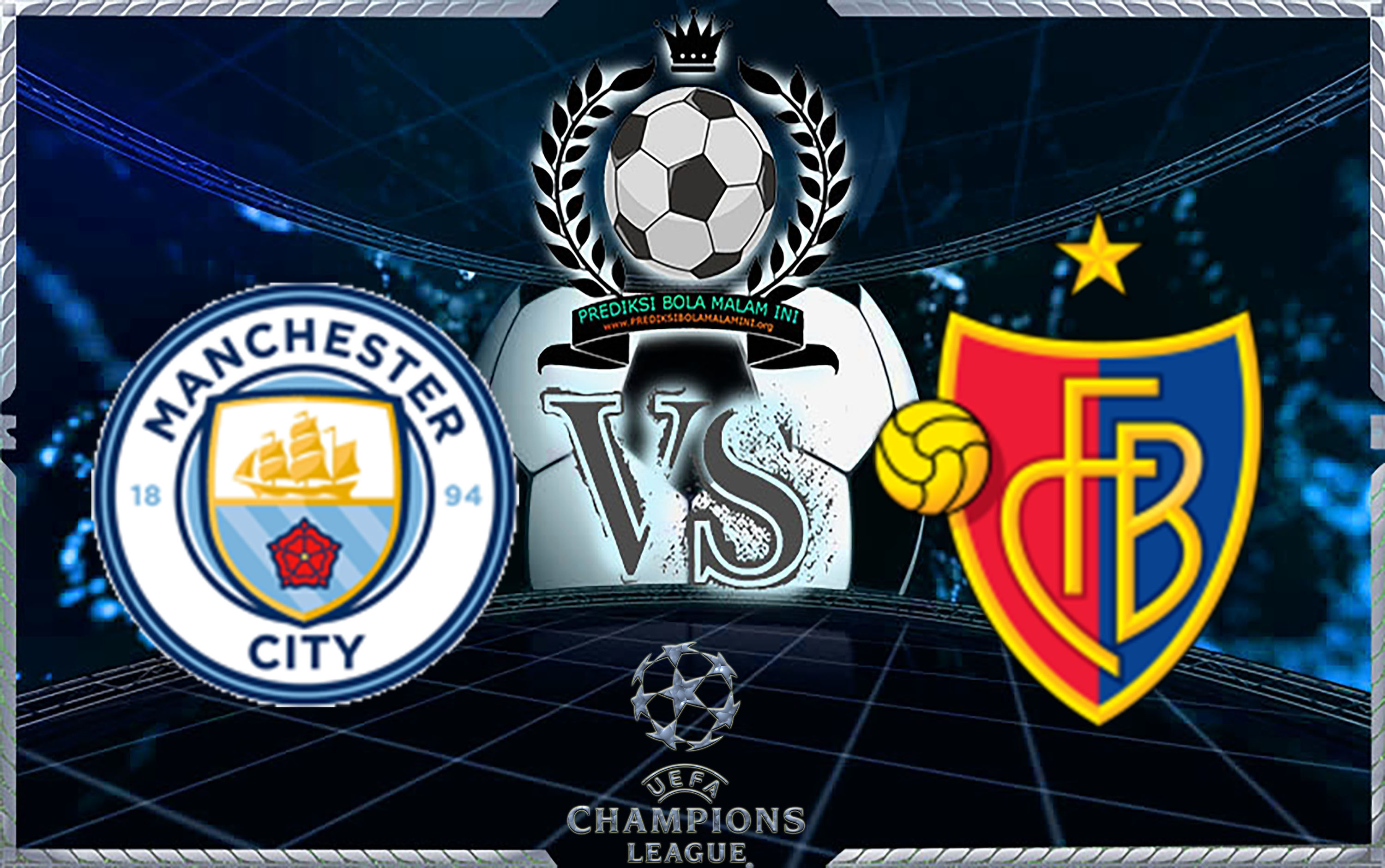 Prediksi Skor Manchester City Vs Basel 8 maret 2018