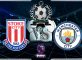 Prediksi Skor Stoke City Vs Manchester City 13 Maret 2018