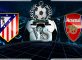 Prediksi Skor Atletico Madrid Vs Arsenal 04 May 2018