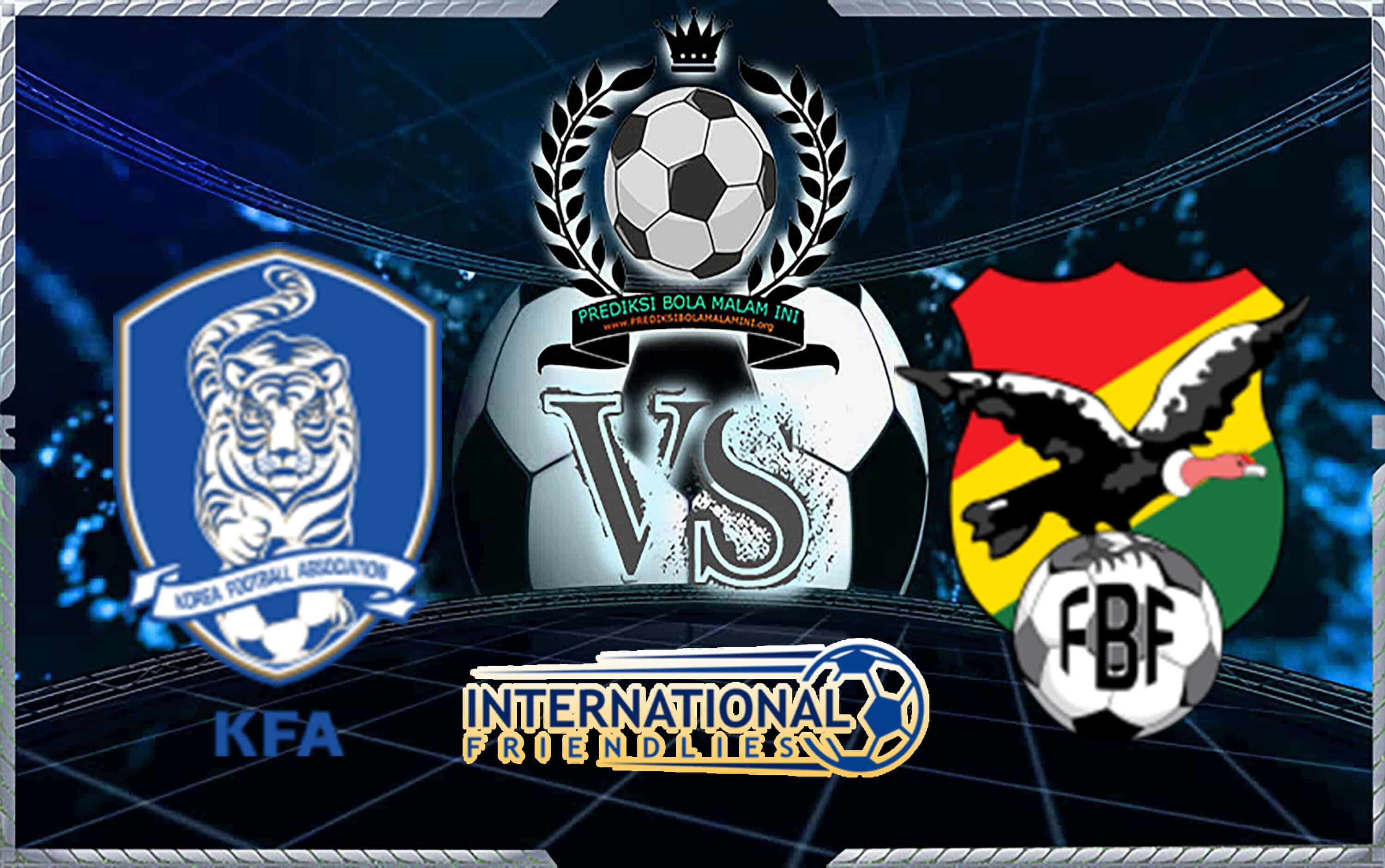 Prediksi Skor Republik Korea Vs Bolivia 8 Juni 2018
