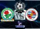 Prediksi Skor BLACKBURN ROVERS Vs READING 23 Agustus 2018
