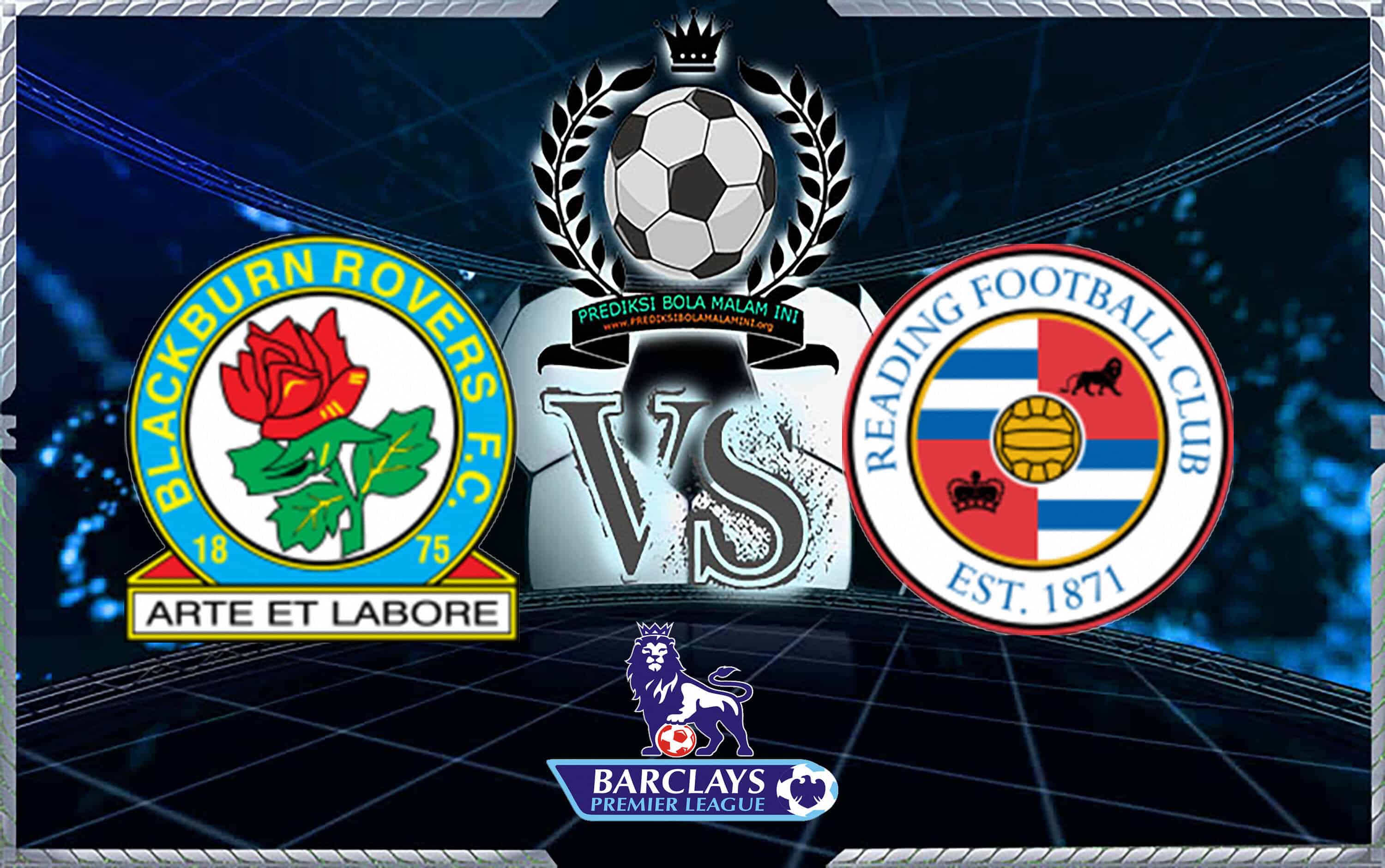Prediksi Skor BLACKBURN ROVERS Vs READING 23 Agustus 2018