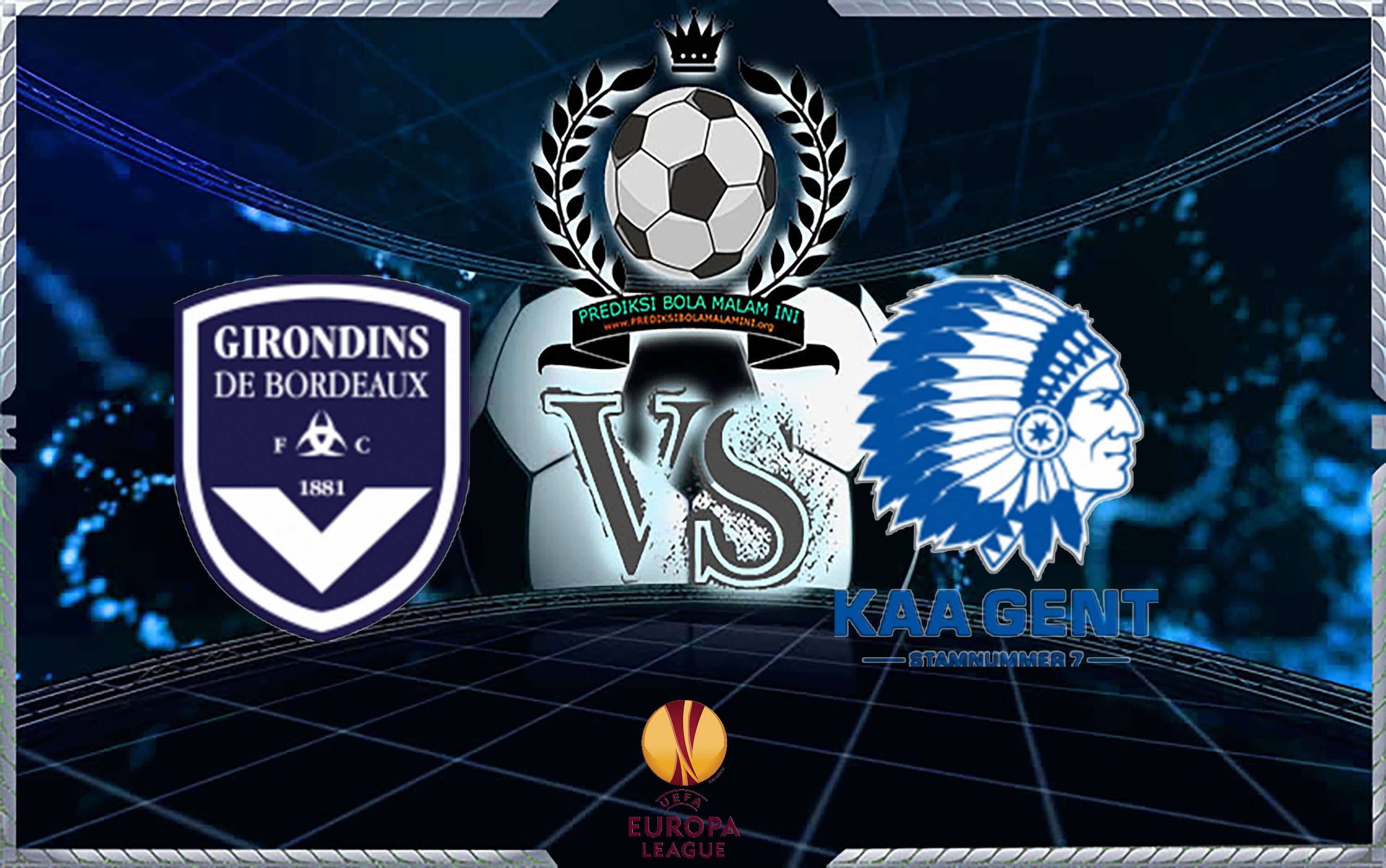 Prediksi Skor BORDEAUX Vs GENT 31 Agustus 2018