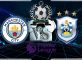Prediksi Skor MANCHESTER CITY Vs HUDDERSFIELD TOWN 19 August 2018