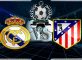 Prediksi Skor Real Madrid Vs Atletico Madrid 16 Agustus 2018 3