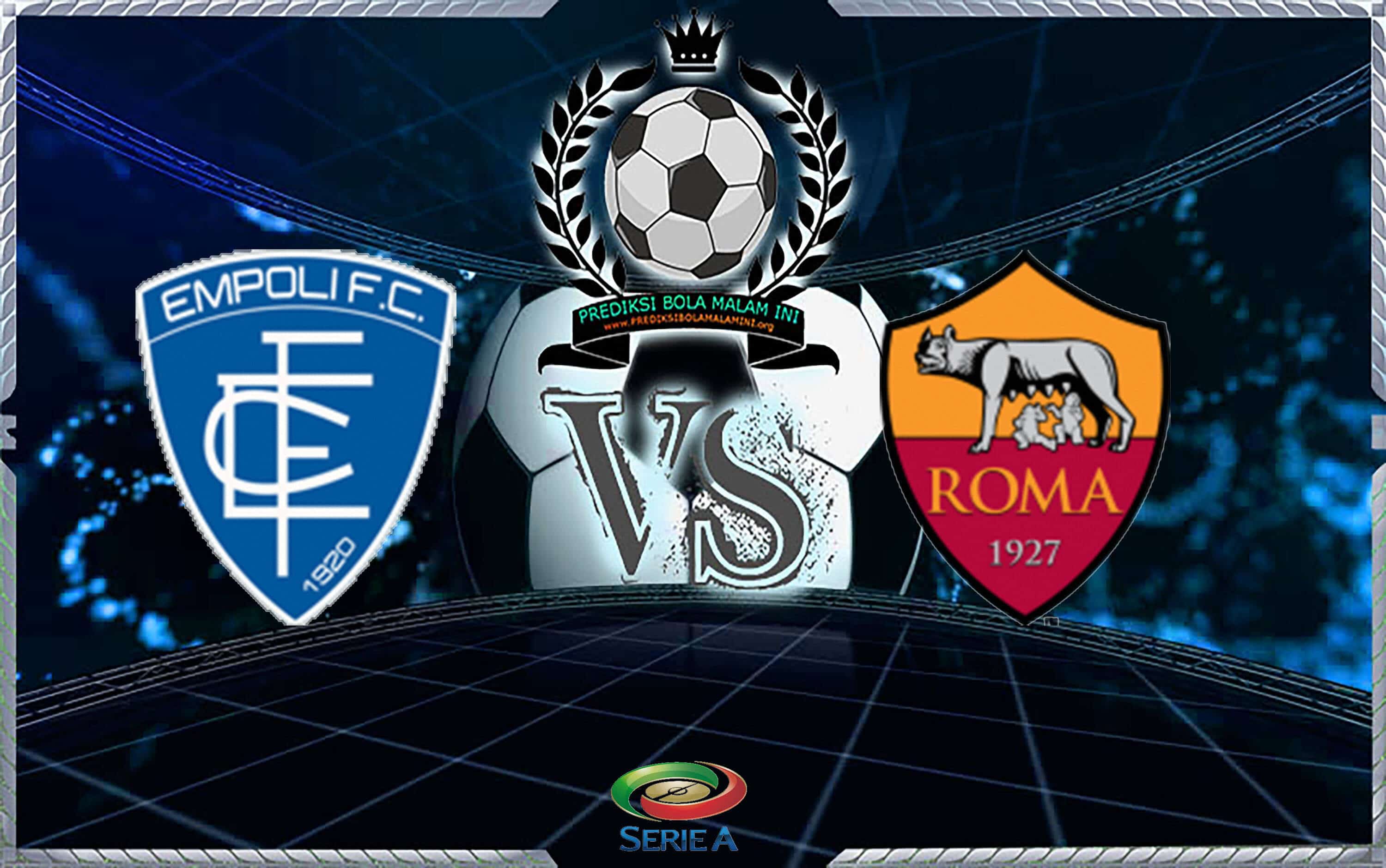 Prediksi Skor EMPOLI Vs ROMA 7 oktober 2018