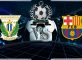 Prediksi Skor Leganes Vs Barcelona 27 September 2018