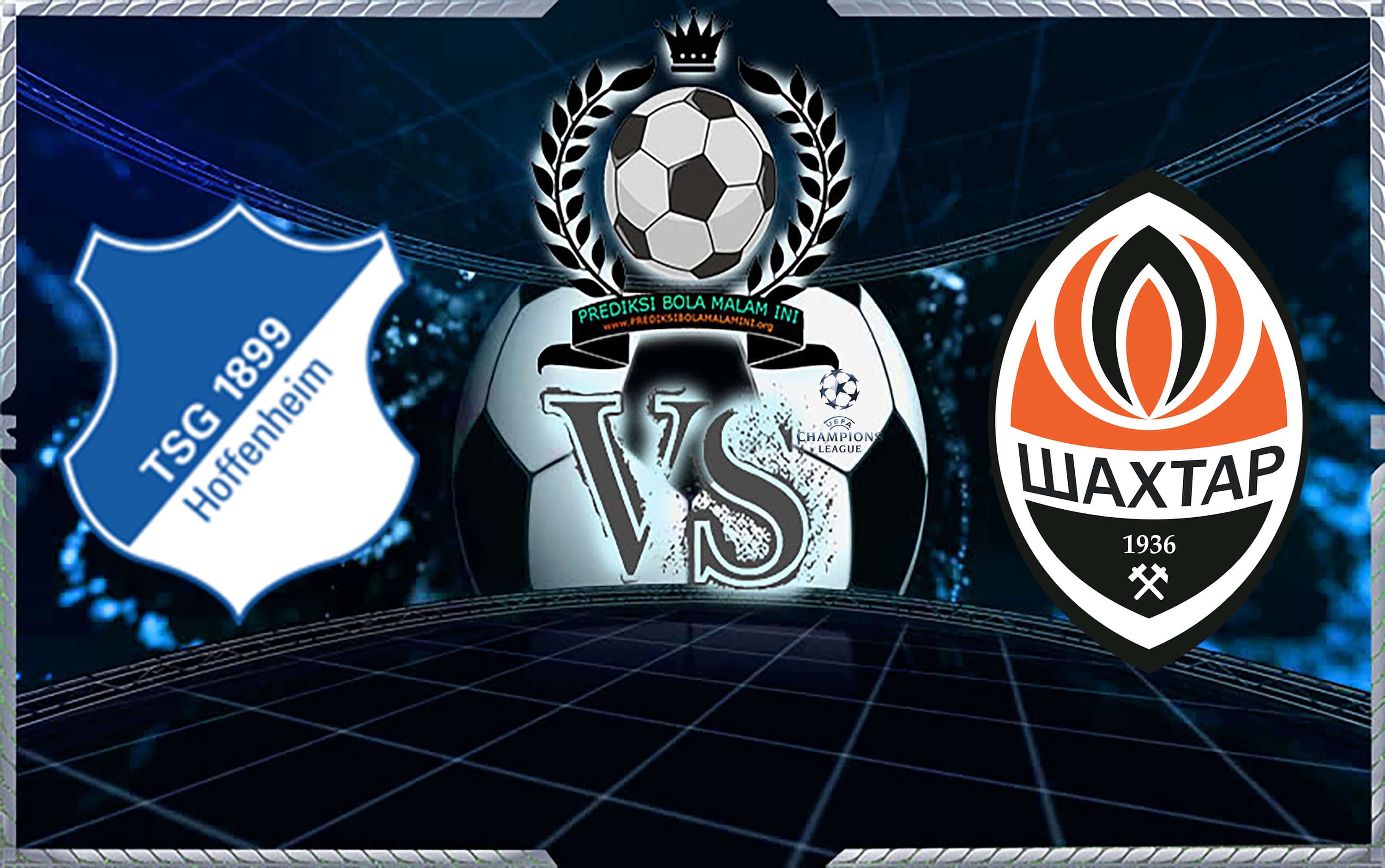 Prediksi Skor HOFFENHEIM Vs SHAKHTAR DONETSK 28 November 2018