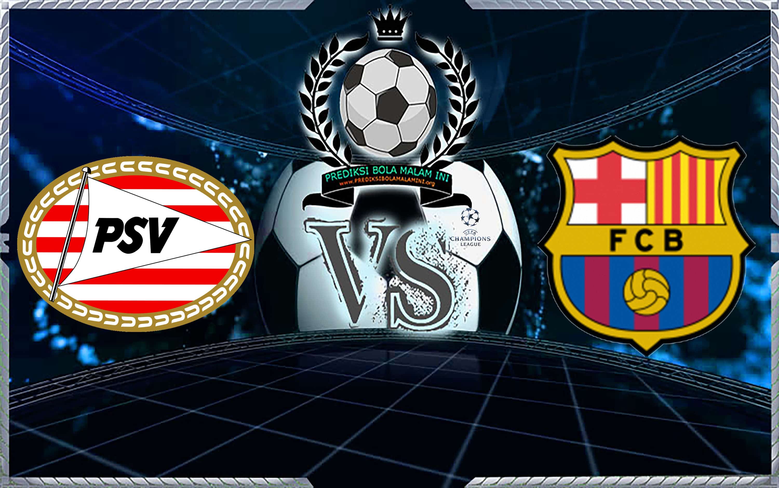 Prediksi Skor PSV Vs BARCELONA 29 November 2018