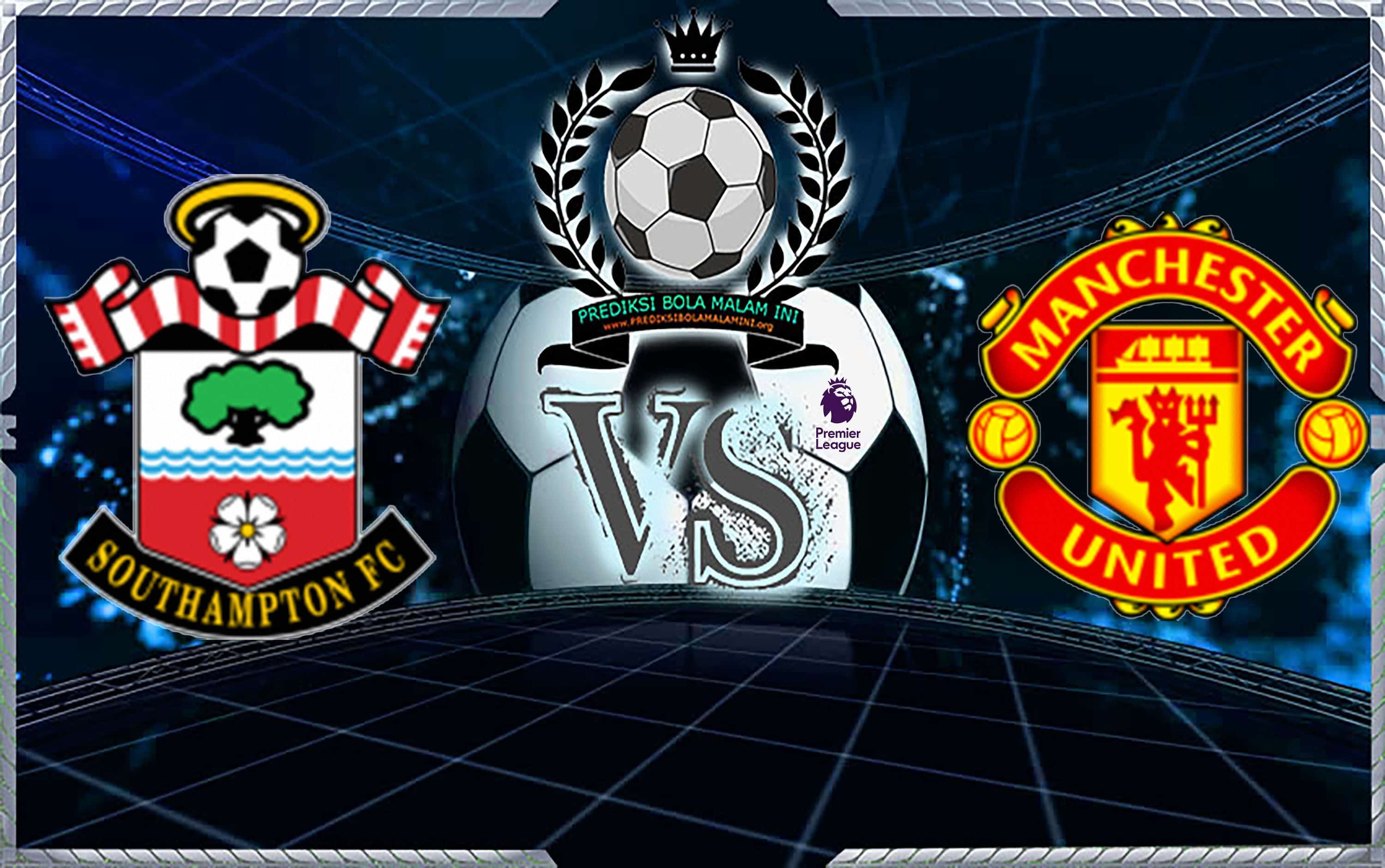 Prediksi Skor SOUTHAMPTON Vs MANCHESTER UNITED 2 Desember 2018