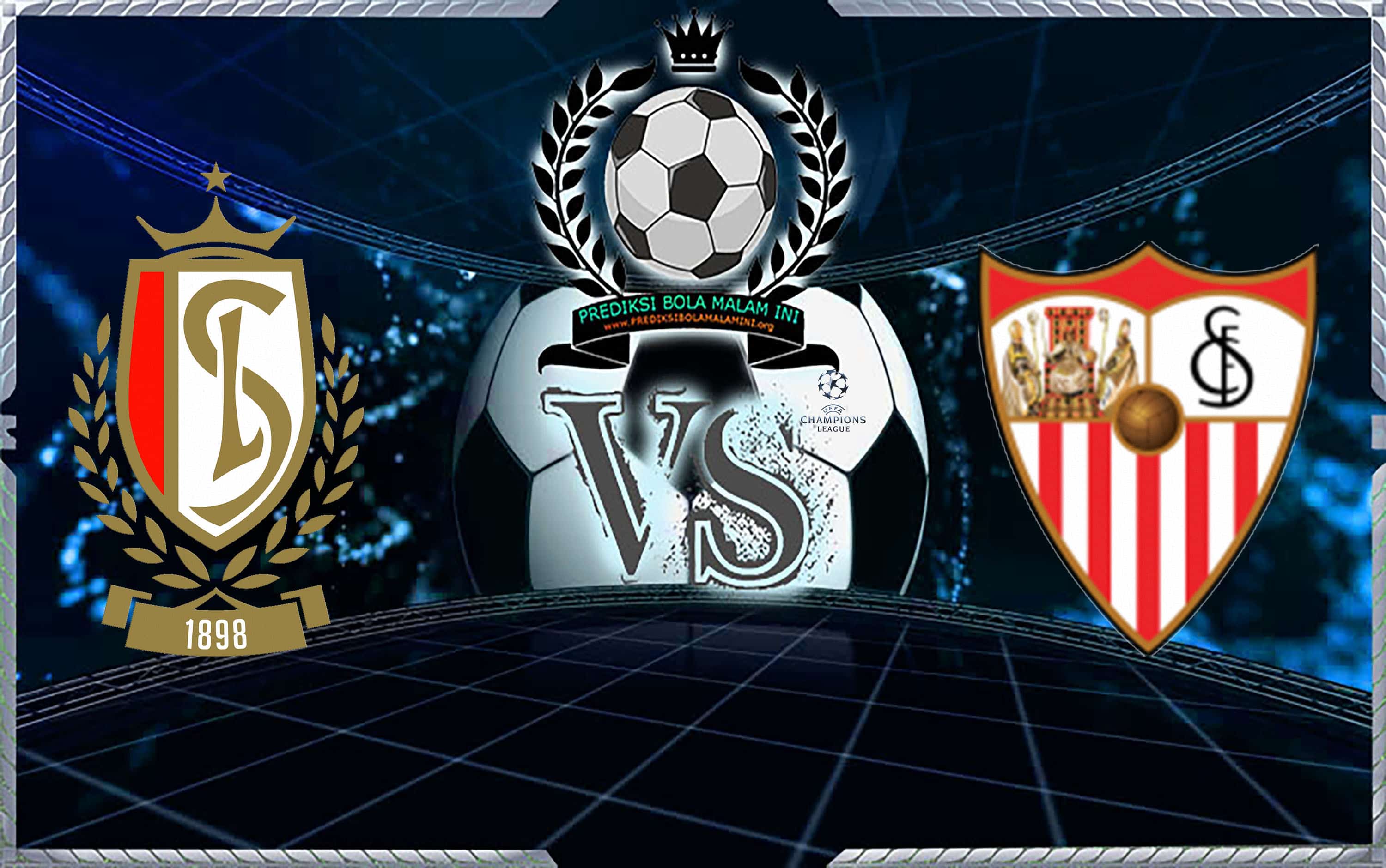 Prediksi Skor STANDARAD LIEGE Vs SEVILLA 30 November 2018