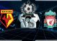 Prediksi Skor Watford Vs Liverpool 24 November 2018