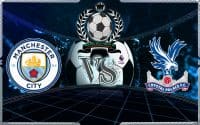 Prediksi Skor MANCHESTER CITY Vs CRYSTAL PALACE 22 Desember 2018