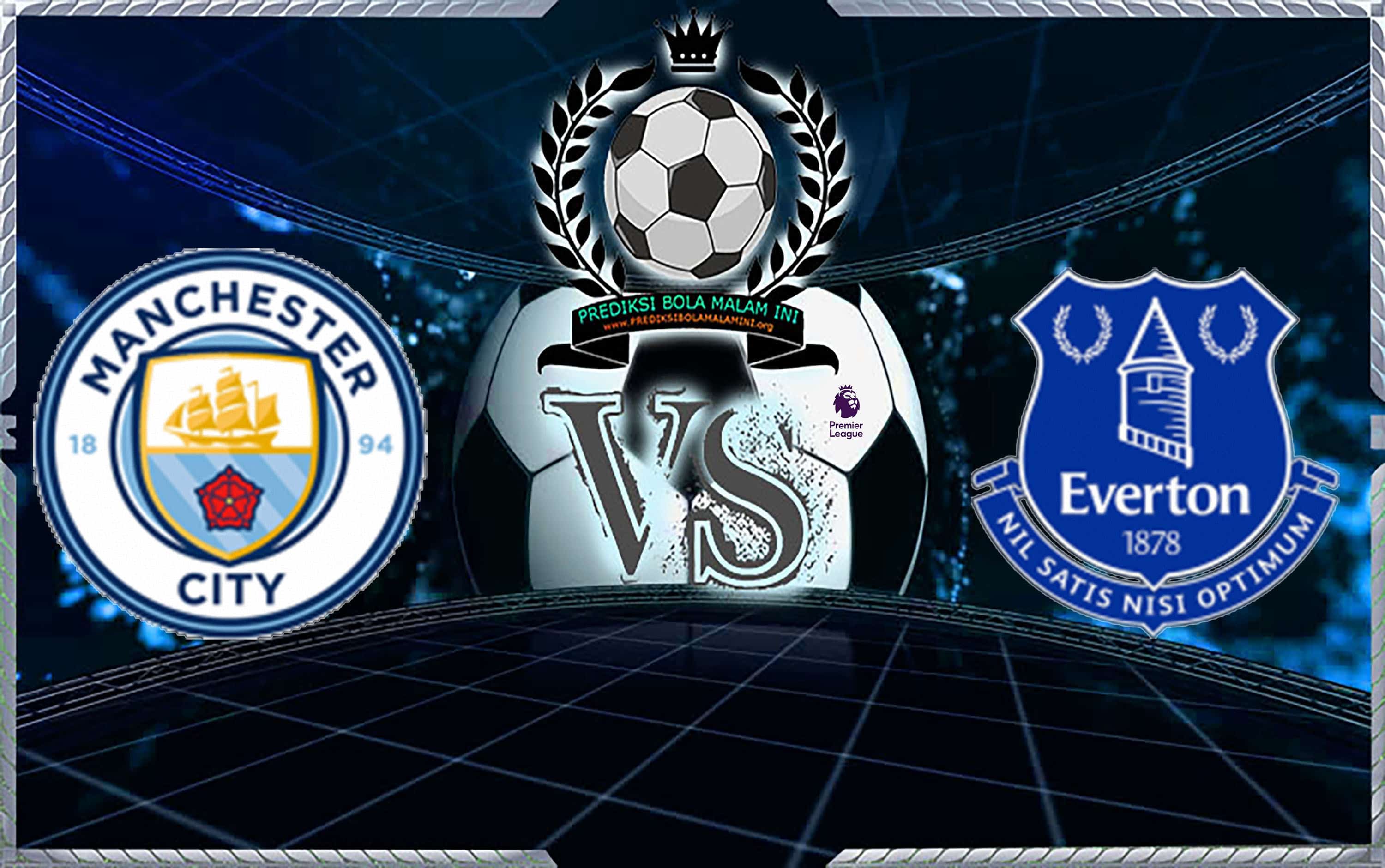Prediksi Skor Manchester City Vs Everton 15 Desember 2018