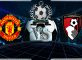 Prediksi Skor Manchester United Vs Afc Bournemouth 30 Desember 2018