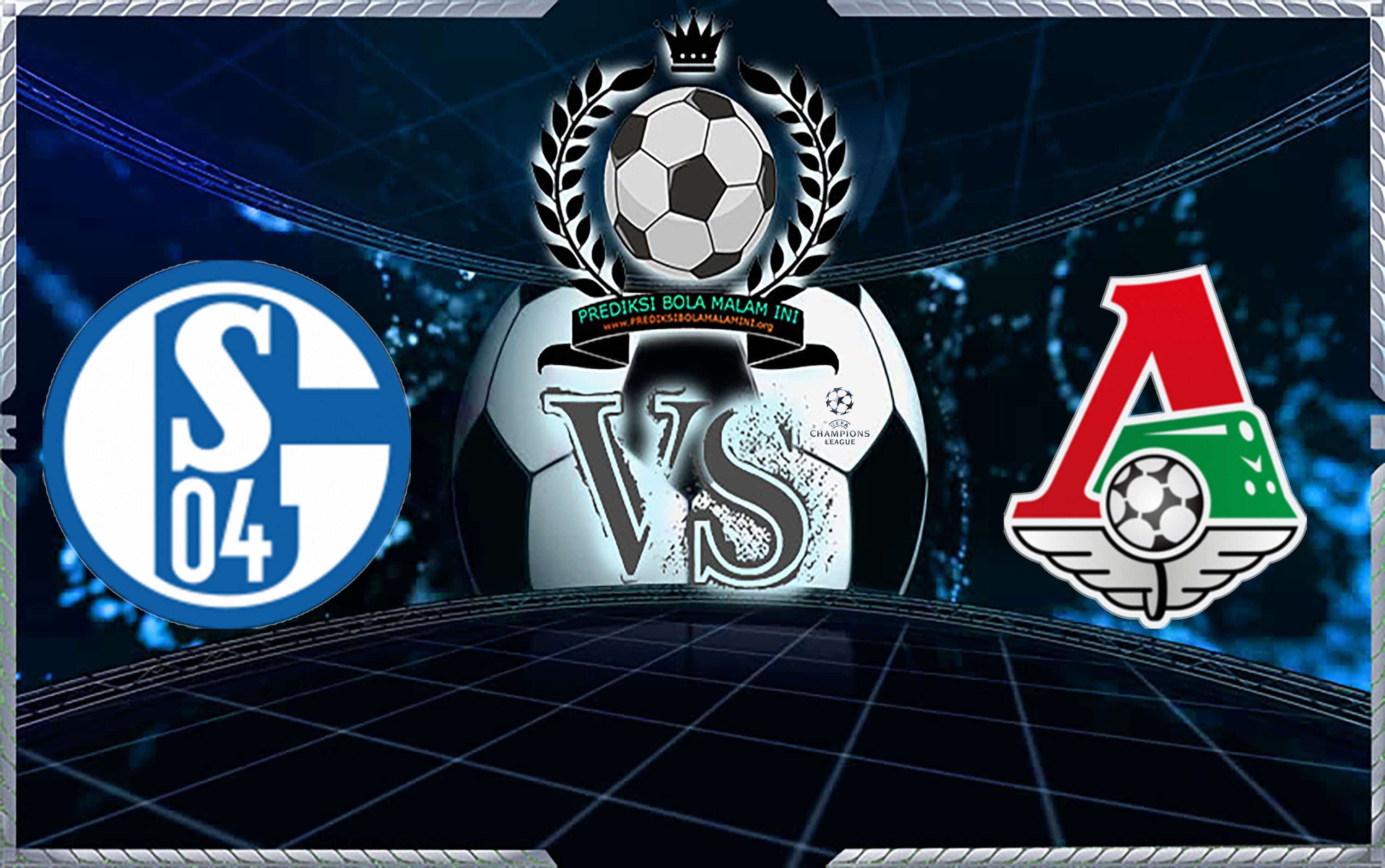 Prediksi Skor SCHALKE 04 Vs LOKOMOTIV MOSKVA 12 Desember 2018