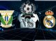 Prediksi Skor Leganes Vs Real Madrid 17 Januari 2019