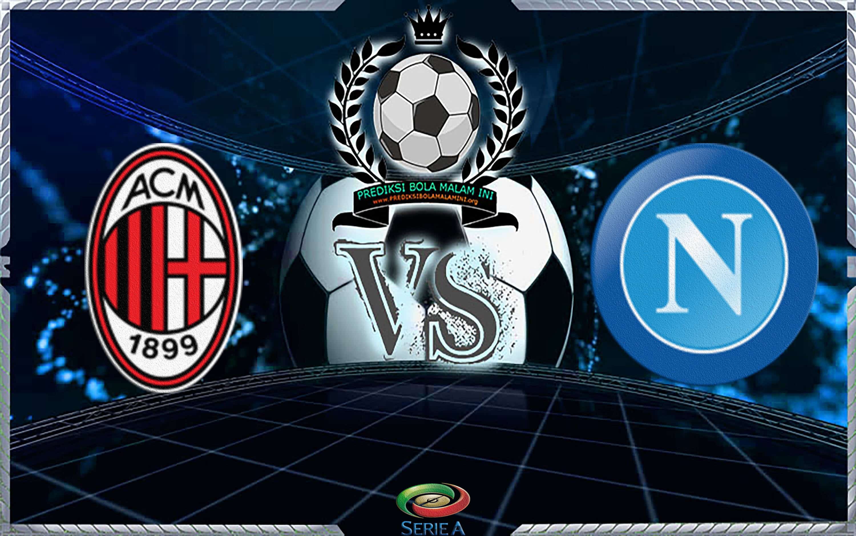 Prediksi Skor MILAN Vs NAPOLI 29 januari 2019
