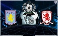 Prediksi Skor Aston villa Vs Middlesbrough 16 maret 2019