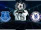 Prediksi Skor Everton Vs Chelsea 17 maret 2019