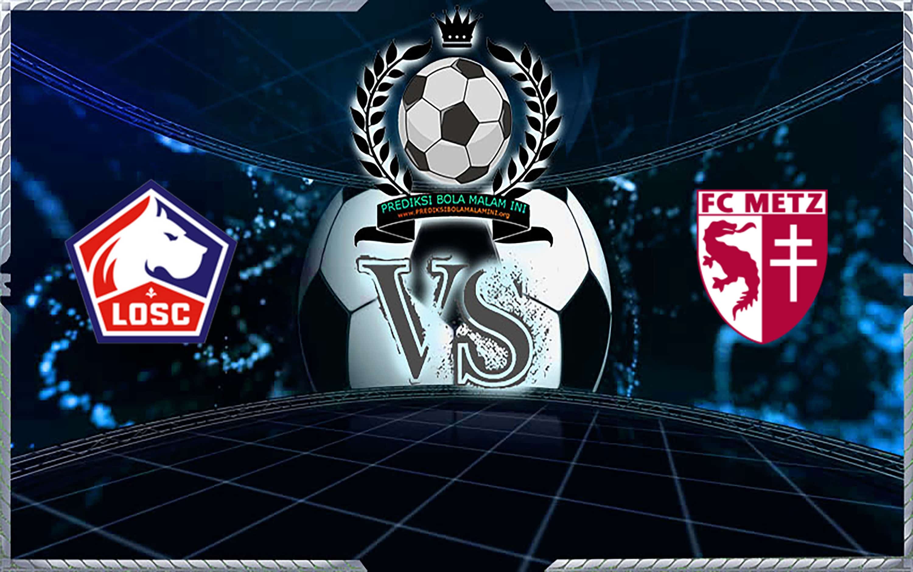Prediksi Skor Lille OSC Vs FC Metz 10 November 2019